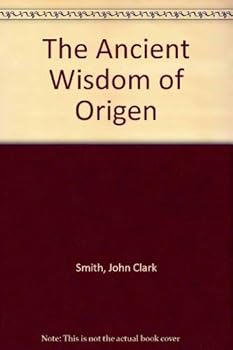 Hardcover The Ancient Wisdom of Origen Book