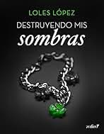 Destruyendo mis sombras (Contemporánea)