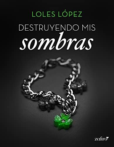 Destruyendo mis sombras (Contemporánea)