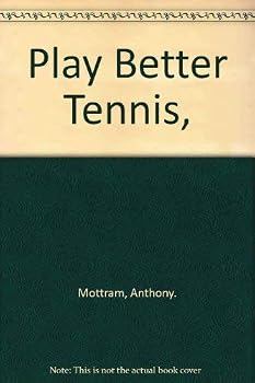 Hardcover Play Better Tennis, Book