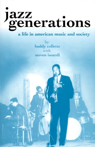 Jazz Generations: A Life in American Music and Society