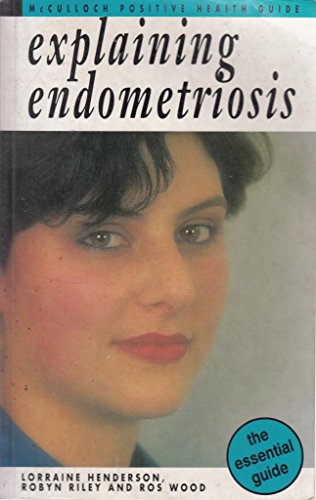 Explaining Endometriosis 1863731660 Book Cover