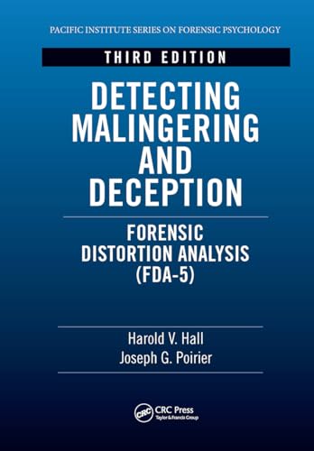 Detecting Malingering and Deception (Pacific Institute Series on Forensic Psychology)