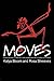 Moves: A Sourcebook of Ideas for Body Awareness and Creative Movement (Performing Arts Studies)