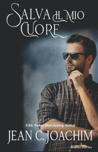 Salvo Il Mio Cuore (Manhattan Dinner Club (Edizione Italiana)) (Italian Edition)