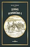  Les enfants du capitaine Grant - Tome 2: - Edition illustrée par 179 gravures