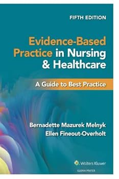 Evidence Based Practice in Nursing and Healthcare