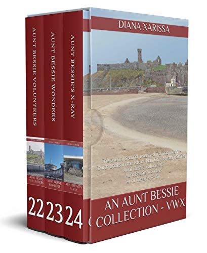 An Aunt Bessie Collection - VWX: The twenty-second, twenty-third, and twenty-fourth books in the Isle of Man Cozy Mystery Series