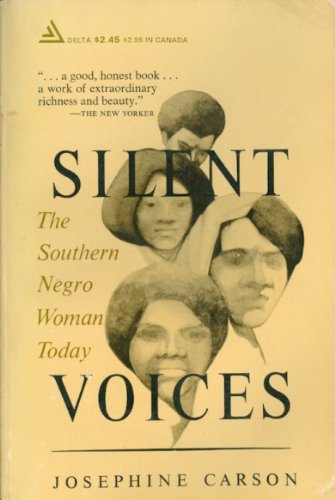 Silent voices; the Southern Negro woman today. B007FMWRZC Book Cover