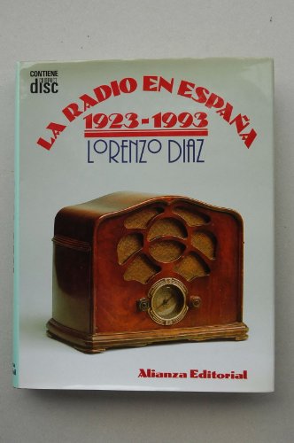La radio en España (1923-1993) (Libros Singulares (Ls)) La radio en España (1923-1993) (Libros Singulares (Ls))