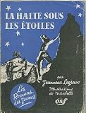 La halte sous les étoiles [Board book] [Jan 01, 1946] Lagrave Jeanneau and Mirabelle
