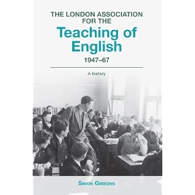 The London Association for the Teaching of English 1947 - 67