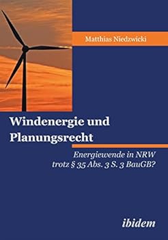 Paperback Windenergie und Planungsrecht. Energiewende in NRW trotz § 35 Abs. 3 S. 3 BauGB? [German] Book