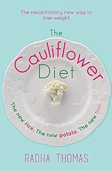 Paperback EBURY PRESS The Cauliflower Diet: The Revolutionary New Way to Lose Weight Book