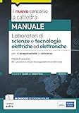 Laboratori scienze tecnologie elettriche elettroniche. Manuale per la preparazione al concorso classe B15. Con espansione online