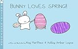 Bunny Loves Spring! (Better Bunny Books)