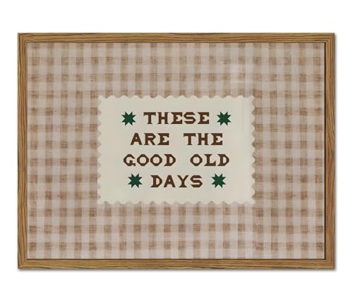 These Are the Good Old Days Sign Wall Art Vintage Gingham Quote Wall Decor Picture Mid Century Cottagecore Poster Canvas Print for Living Room Bedroom Gallery 24x16 inch Wood Framed
