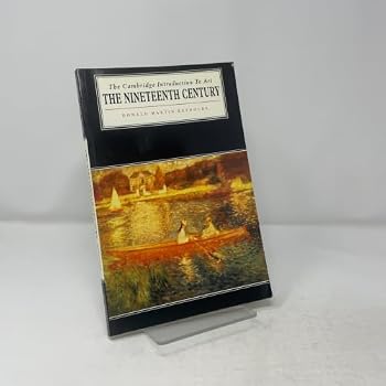 Paperback The Nineteenth Century (Cambridge Introduction to the History of Art) Book