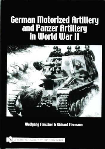 German Motorized Artillery and Panzer Artillery in World War II