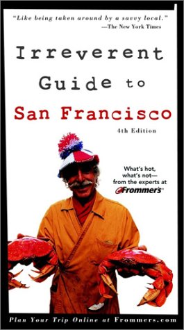 Frommer's Irreverent Guide to San Francisco (Frommer's Irreverent Guides) [Idioma Inglés]