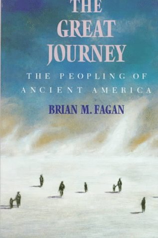 Preisvergleich Produktbild The Great Journey: The Peopling of Ancient America