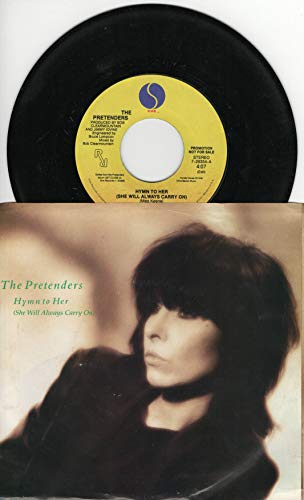 The Pretenders: Hymn to Her (She Will Always Carry On) (4:07 Stereo Edit) B/w Hymn to Her (She Will Always Carry On) (Same 4:07 Stereo Edit)