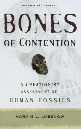 Bones of Contention: A Creationist Assessment of Human Fossils