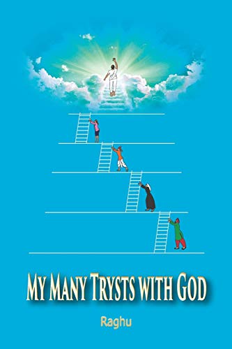 My Many Trysts with God: Autobiography of P. V. Raghunathan