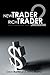 New Trader,Rich Trader 2: Good Trades, Bad Trades