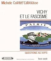 Vichy et le fascisme: Les hommes, les structures et les pouvoirs (Questions au XXe siecle) 287027212X Book Cover