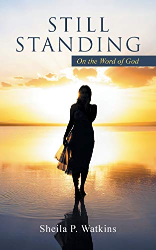 Still Standing: On the Word of God 1491753838 Book Cover