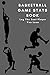 basketball game stats book: Small Size (6 X 9), 164 Pages (82 Games), Log The Best Player You Love