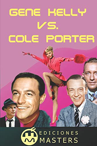 Gene Kelly vs. Cole Porter (Spanish Edition)
