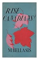 Rise, Canadians! B0000CJ6AH Book Cover