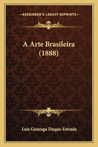 A Arte Brasileira (1888)