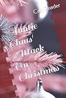 Auntie Claus' Attack On Christmas 1549641212 Book Cover