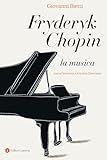 billet cff dégriffés  Fryderyk Chopin: La musica (Italian Edition)
