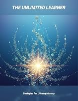 The Unlimited Learner: Strategies For Lifelong Mastery B0HDKYJ3NK Book Cover