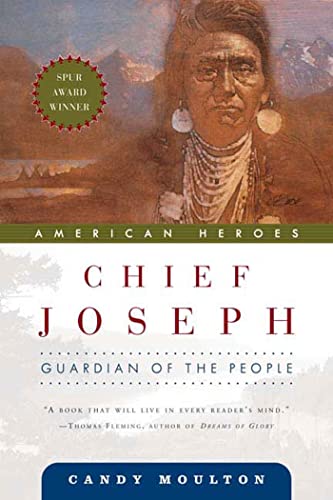 Chief Joseph: Guardian of the People (American Heroes, 1)