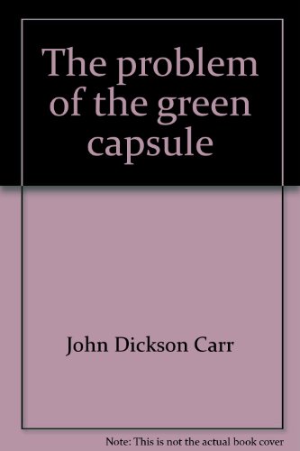 The Problem of the Green Capsule: A Dr. Gideon ... B000Y9V7JA Book Cover