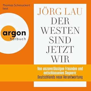 Der Westen sind jetzt wir Audiobook By J&ouml;rg Lau cover art