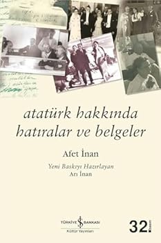 Paperback Ataturk Hakkinda Hatiralar ve Belgeler [Turkish] Book