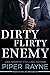Dirty Flirty Enemy (White Collar Brothers Book 2)