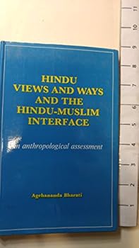 Paperback Hindu Views and Ways and the Hindu-Muslim Interface: An Anthropological Assessment Book