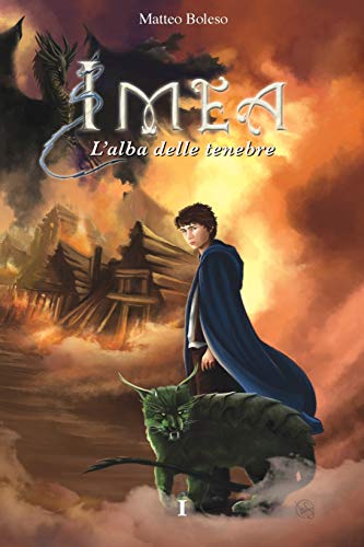 Imea: L'alba delle tenebre: Volume 1 Imea: L'alba delle tenebre: Volume 1