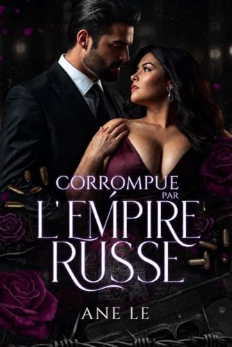 CORROMPUE PAR L'EMPIRE RUSSE
