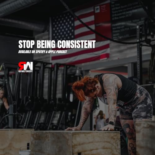 Ep. 71 Stop Being Consistent