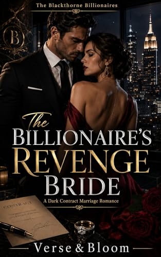 The Billionaire’s Revenge Bride: A Dark Contract Marriage Romance (The Blackthorne Billionaires Book 1)
