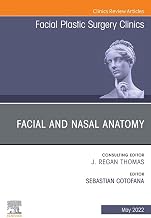 Facial and Nasal Anatomy, An Issue of Facial Plastic Surgery Clinics of North America, E-Book (The Clinics: Internal Medicine)