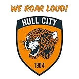 WE ROAR LOUD! HULL CITY